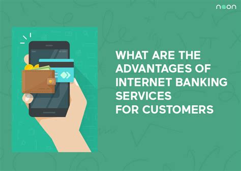 The Advantages Of Internet Banking Services For Customers
