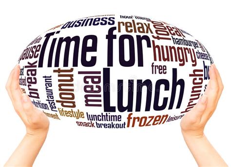Time For Lunch Word Cloud Hand Sphere Concept Stock Image Image Of
