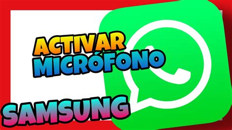 👉 Como Activar El Microfono De Whatsapp En Samsung 2022 😎 Facil Y
