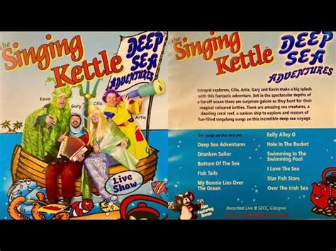 The Singing Kettle Deep Sea Adventures Youtube