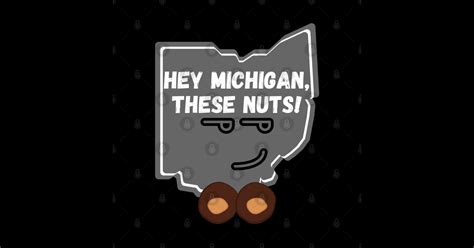 Hey Michigan These Nuts Michigan Sucks Posters And Art Prints