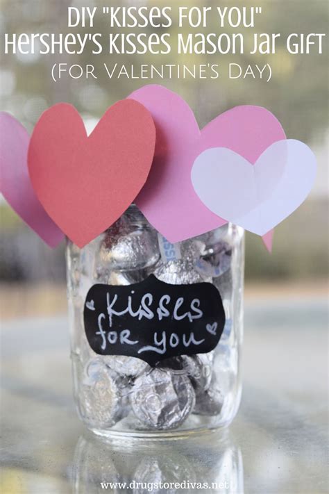 Diy Kisses For You Hersheys Kisses Mason Jar T For Valentines