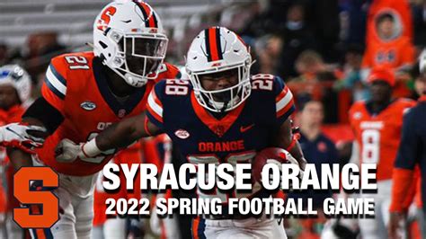 2022 Syracuse Orange Spring Football Game Youtube