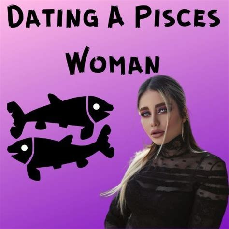 Read This Before Dating A Pisces Woman To Be Ahead Ot The Game With