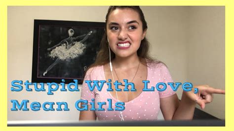 stupid with love mean girls cover clara marie youtube