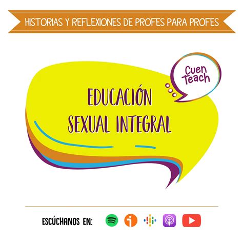 T1e9 Educación Sexual Integral Esi Cuenteach