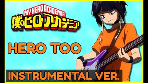 Hero Too My Hero Academia Instrumental Karaoke Youtube