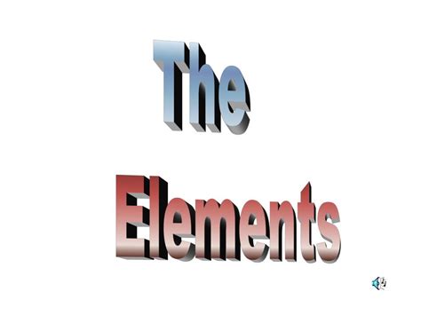 Ppt The Elements Powerpoint Presentation Free Download Id4543152