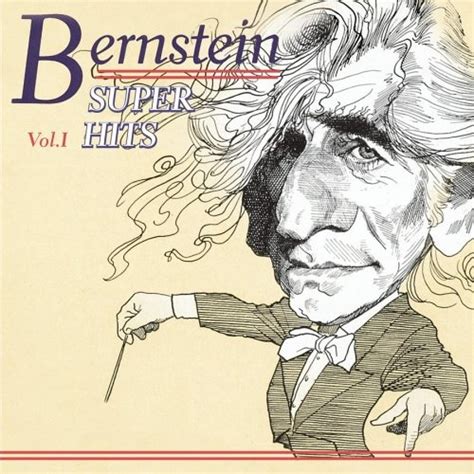 Super Hits Leonard Bernstein Vol 1 Leonard Bernstein Songs