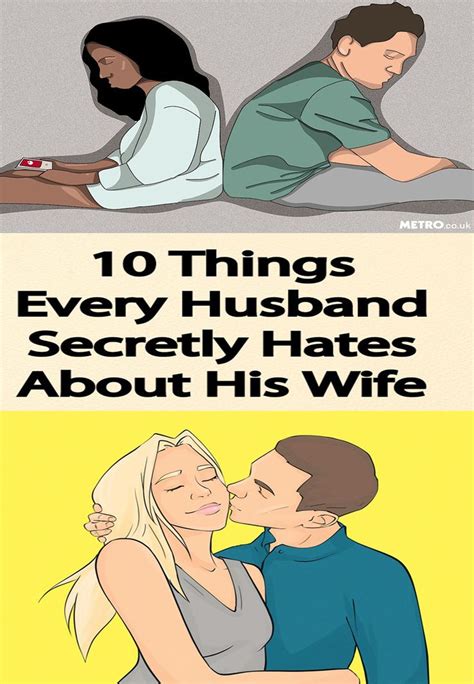 10 Things Every Husband Secretly Hates About His Wife