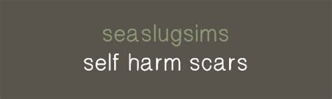 Self Harm Scars By Sea Slug Sims Emily Cc Finds