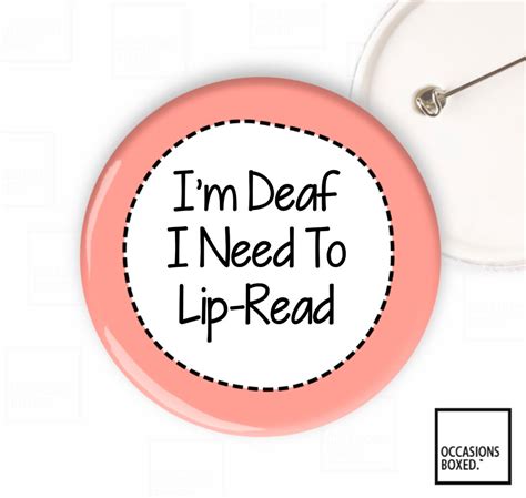 Im Deaf I Need To Lip Read Button Badge For Deaf And Hard Etsy Uk