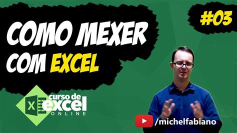 Curso De Excel Online Curso De Excel Aula 01 Parte 03 03 Youtube