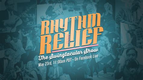 Rhythm Relief The Swingtacular Show Pacific Swing Dance Foundation