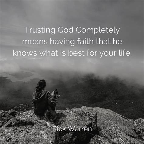 Trusting God Completely Means Having Pastor Rick Warren Faith
