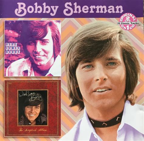 Bobby Sherman Here Comes Bobby With Love Bobby 2001 Cd Discogs