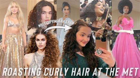Roasting Hair At The Met While Recreating Kaia Gerbers Hair On My Curly