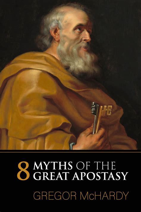 Mchardy 8 Myths Of The Great Apostasy Reviewed By Doug Christensen