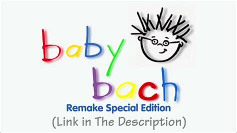 Baby Bach Remake Special Edition 2023 Link In The Description