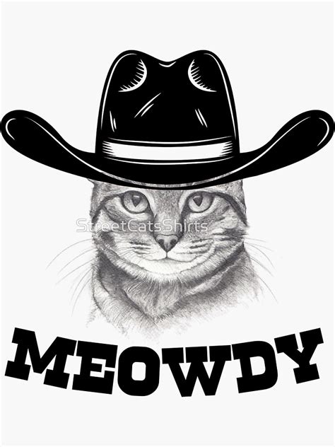 Meowdy Texas Cat Funny Quote Cat Meme Sticker For Sale By Adelamin