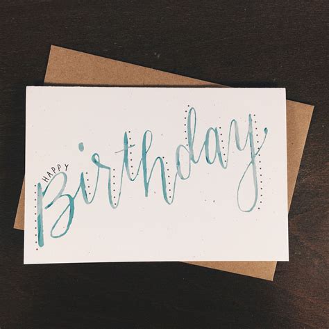 A Simple Hand Lettered Birthday Card Digital Reproduction Of A Hand