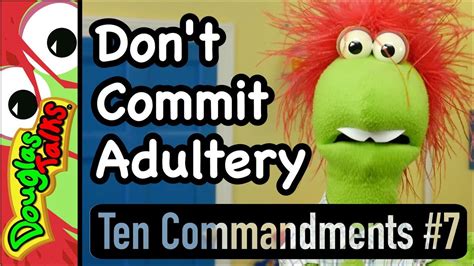 Dont Commit Adultery The Seventh Commandment For Kids Youtube