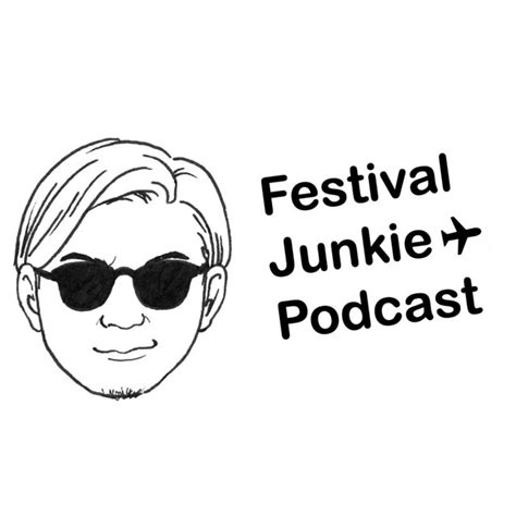 Festival Junkie Podcast Podcast On Spotify