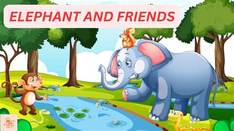 Elephant And Friends Story For Kids Moral Storys For Childrens In