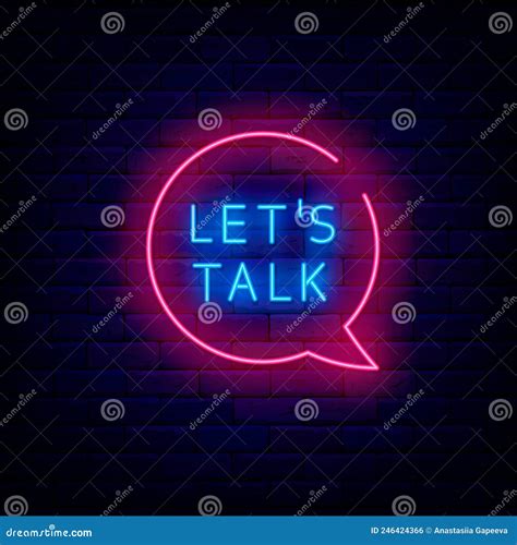 Lets Talk Neon Signboard. Speech Bubble Frame. Talk Show Performance