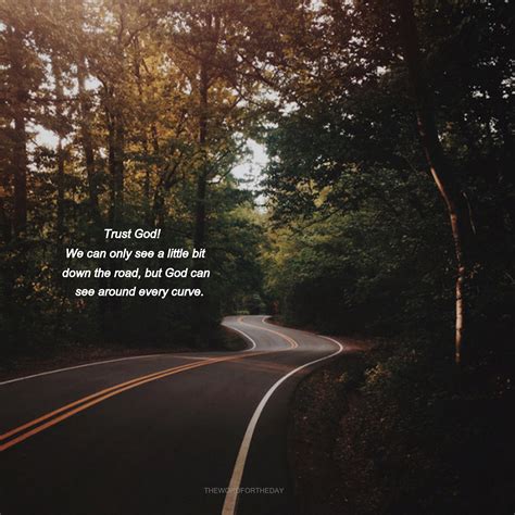 Over the years i've learned that no matter how tough life gets a road trip to the mountains where your soul dwells in the echoes of the winds that carry. BIBLE QUOTE, THE WORD FOR THE DAY QUOTE, WINDING ROAD | Bible verse pictures, Winding road quotes