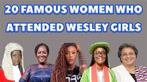 20 Famous Women Who Attended Wesley Girls Senior High Schoolshs In