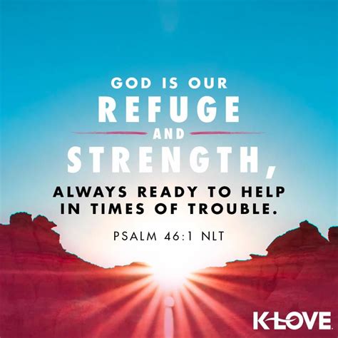 God Is Our Refuge And Strength Always Ready To Help In Times Of