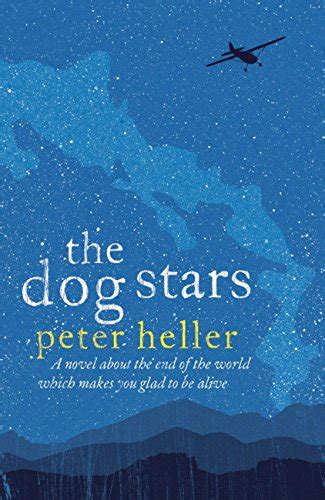 The Dog Stars The Hope Filled Story Of A World Changed By Global
