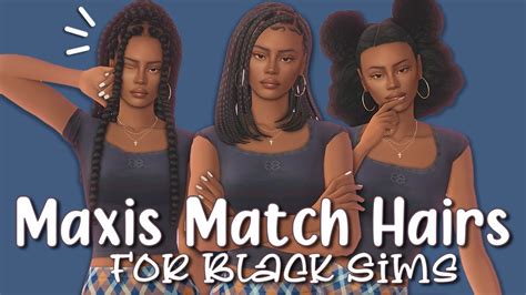 200 Maxis Match Hairs For Black Sims The Sims 4 Cc Haul Youtube