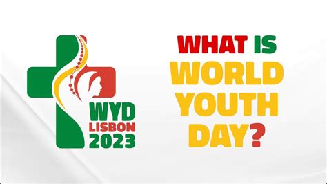 What Is World Youth Day Youtube