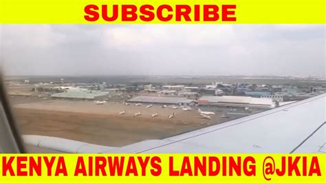 Kenya Airways Landing At Jkia Nairobi Kenya Street Finder Youtube