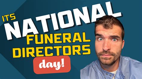 National Funeral Director's Day!