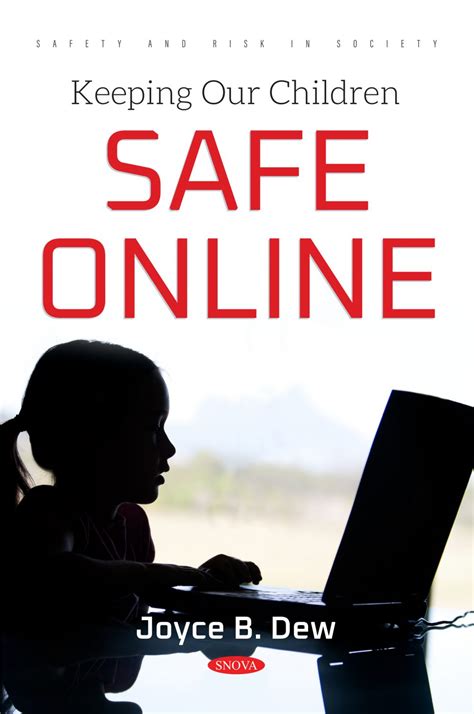 Keeping Our Children Safe Online Nova Science Publishers