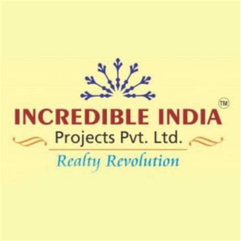 Incredible India Projects Pvt Ltd Hyderabad
