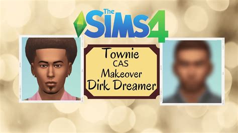 Sims 4 Cas Townie Makeover Dirk Dreamer Youtube