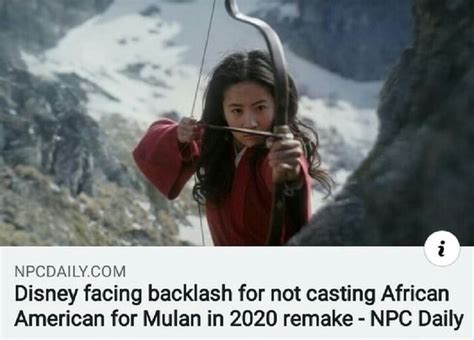Npcdailycom Disney Facing Backlash For Not Casting African American For Mulan In 2020 Remake