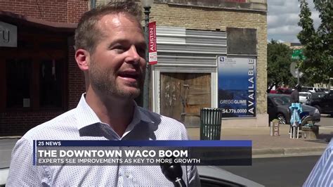 The Downtown Waco Boom Why Experts See Improvements As Key To More