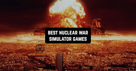 9 Best Nuclear War Simulator Games For Android And Ios Freeappsforme