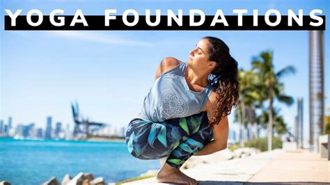 Yoga Foundations One Hour Class May 31 1pm Est Youtube