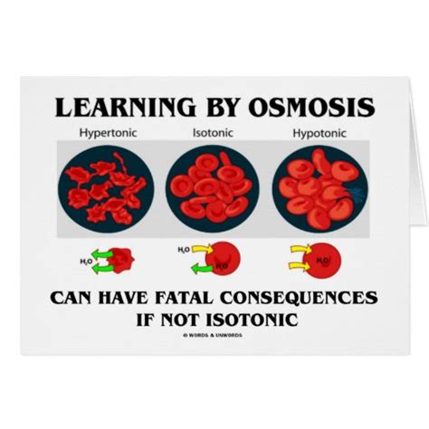 Learning By Osmosis Fatal Consequences Biology Card Zazzle