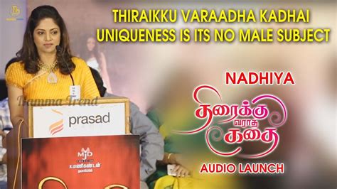 Thiraikku Varadha Kadhai Uniqueness Is Its No Male Subject Nadhiya
