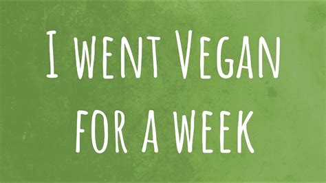 I Went Vegan For A Week Vlog Youtube