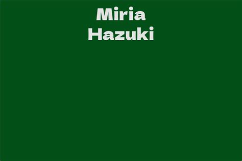 Miria Hazuki Facts Bio Career Net Worth Aidwiki