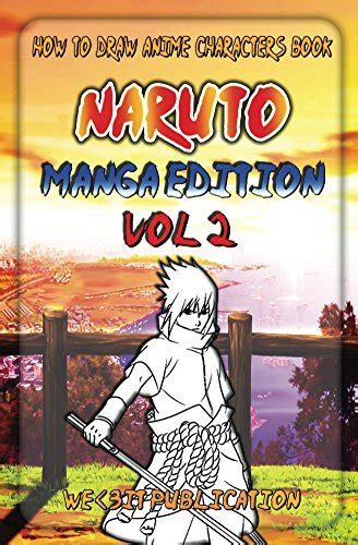 How To Draw Anime Characters Book Naruto Manga Edition Vol 2