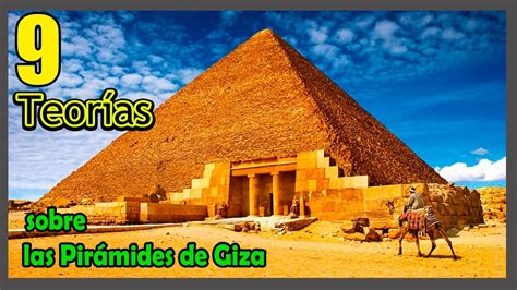 9 Teorías Sobre Las Pirámides De Guiza 🌑 Egipto 🌑 Keops Kefrén